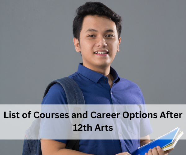 List of Courses and Career Options After 12th Arts